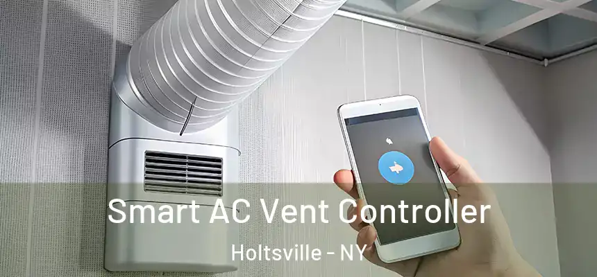 Smart AC Vent Controller Holtsville - NY